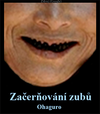 Začerňování zubů-Ohaguro.